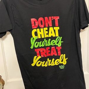 Don't Cheat Treat Yourself Positive Vibes Shirt S